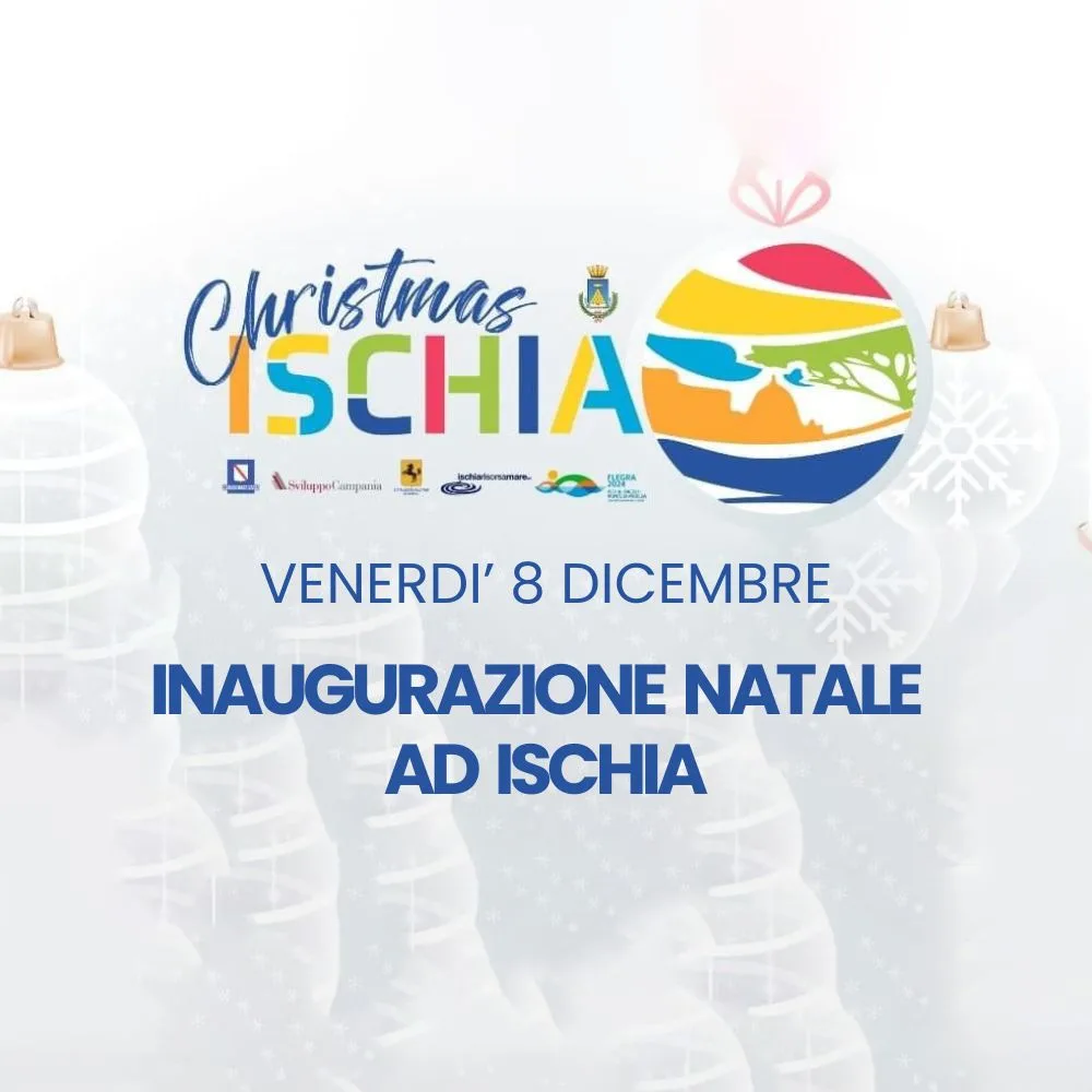 INAUGURATION OF CHRISTMAS IN ISCHIA